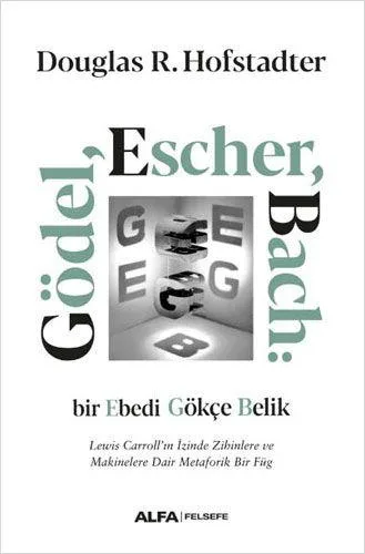 Nerd’ler için kült klasik Gödel, Escher, Bach: Eski bir kitaba yeniden geri dönmenin keyfi